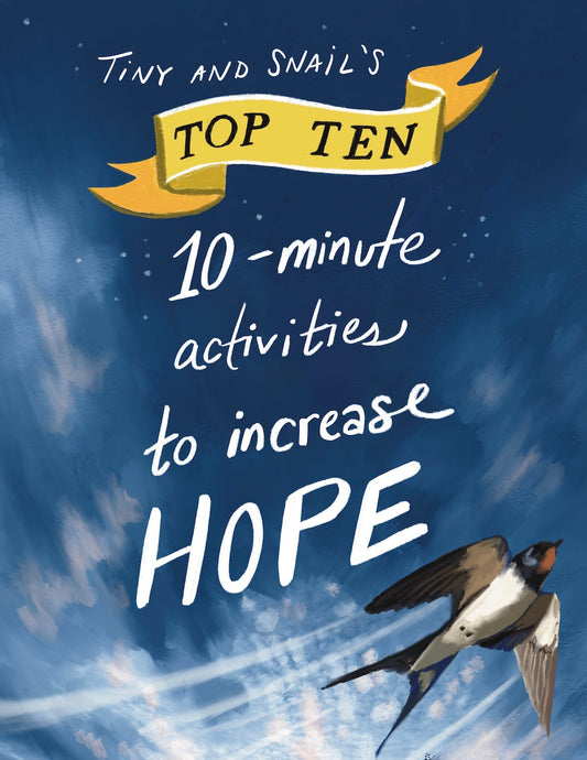 Our Top Ten 10-minute activities to boost your mood and inspire hope