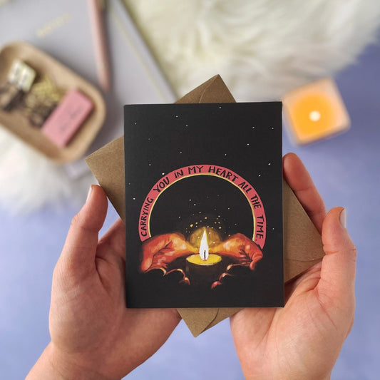 Carrying you in my heart all the time — Sympathy Card