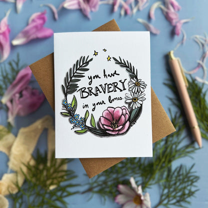 Bravery in Your Bones — Encouragement Card