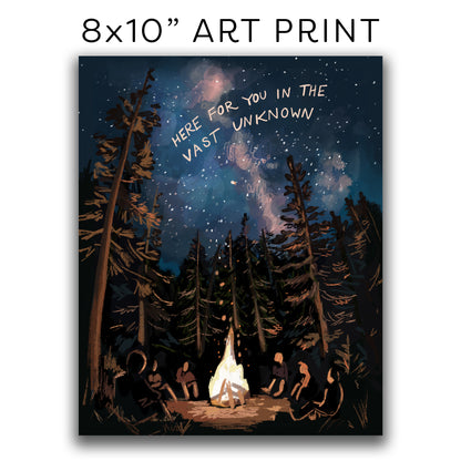 ART PRINT 8x10” — Here For You in the Vast Unknown