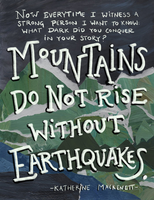 Mountains and Earthquakes — Encouragement, Get Well Card