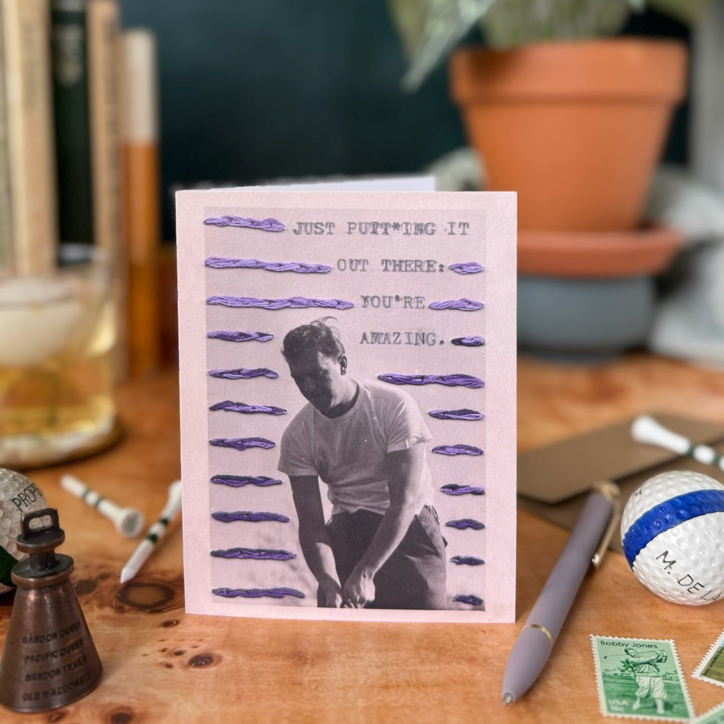 Just Putt*ing It Out There — Thank You, Birthday, Everyday Card