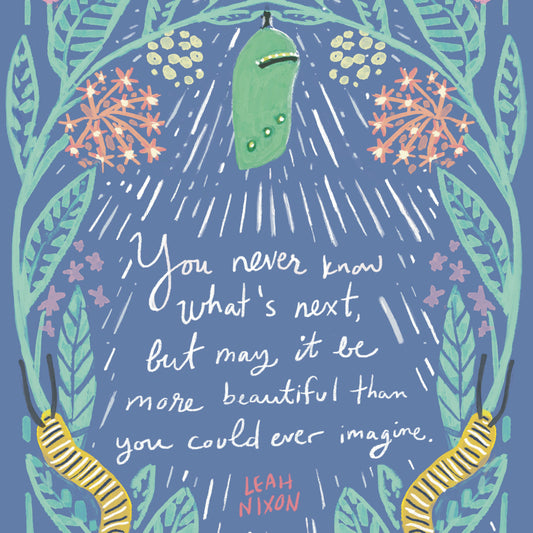 Chrysalis and Caterpillar Quote Card— Sympathy, Encouragement Card
