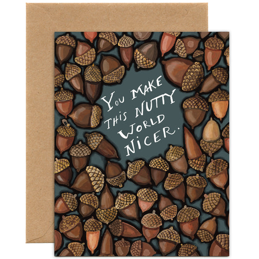 You Make This Nutty World Nicer