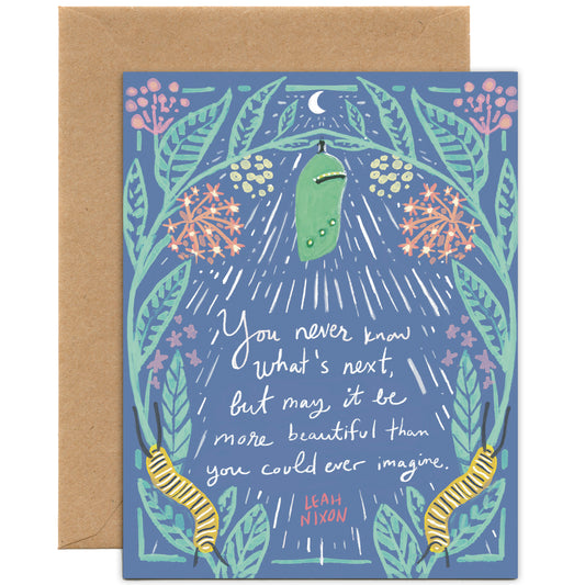 Chrysalis and Caterpillar Quote Card— Sympathy, Encouragement Card