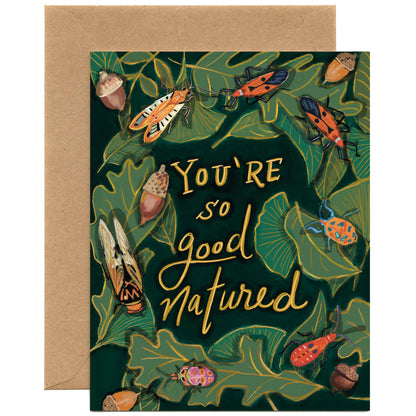 You're So Good Natured — Friendship, Birthday Card