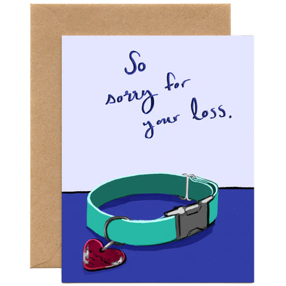 So Sorry For Your Loss — Pet Sympathy Card